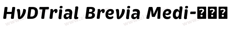 HvDTrial Brevia Medi字体转换